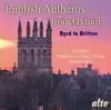 English Anthems from Oxford (Byrd to Britten) album lyrics, reviews, download