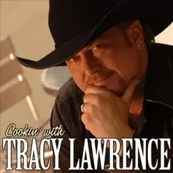 Cooking With Tracy Lawrence - Tracy Lawrence