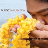 Mark Yamanaka - Sweet Memory / Makalapua