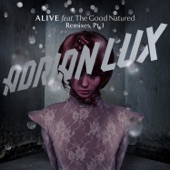 Alive (Feat. the Good Natured) - EP (Remixes Part 1) - EP artwork