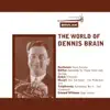 The World of Dennis Brain album lyrics, reviews, download