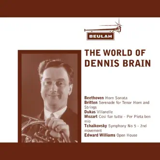 The World of Dennis Brain by Dennis Brain, National Symphony Orchestra, Kennedy Center, Sidney Beer, Joan Cross, Philharmonia Orchestra, Lawrence Collingwood, Denis Matthews, Cecil James, Bernard Walton, Natilie James, Gerald Moore, Sir Peter Pears, Strings of the New Symphony Orchestra of London & Sir Eugene Goossens album reviews, ratings, credits