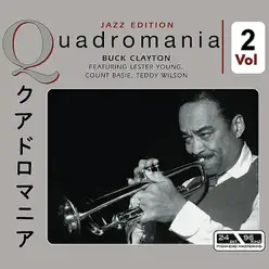 Buck Clayton-Featuring Lester Young, Count Basie, Teddy Wilson Vol 2 - Buck Clayton Buck Clayton-Featuring Lester Young, Count Basie, Teddy Wilson Vol 2 - Buck Clayton