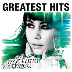 Anna Abreu - Greatest Hits - Anna Abreu