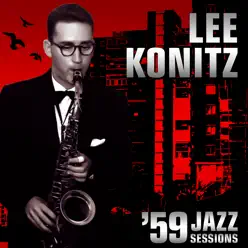 1959 Jazz Sessions - Lee Konitz 1959 Jazz Sessions - Lee Konitz