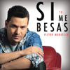 bajar descargar mp3 Si Tú Me Besas - Victor Manuelle