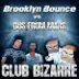 Club Bizarre (Brooklyn Bounce vs DJs from Mars) [Remixes] album cover