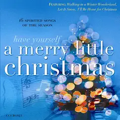 Have Yourself a Merry Little Christmas by Russell Davis, Roy Vogt, Michael Green, Marty Crum, Jeff Kirk, David Angell, Carrie Bailey, Steve Patrick, Nancy Allen, Ginger Newman & Sarah Valley album reviews, ratings, credits