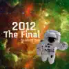 Stream & download 2012 The Final (Original)