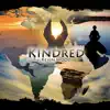 Stream & download Kindred