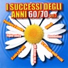 I Successi Degli Anni 60/70 Vol. 2