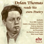 Dylan Thomas - In the White Giant's Thigh