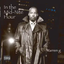 In the Mid Nite Hour - Warren G In the Mid Nite Hour - Warren G