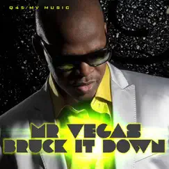 Bruck It Down - Single by Mr. Vegas album reviews, ratings, credits