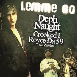 Lemme Go (feat. Zawles) - Single - Crooked I Lemme Go (feat. Zawles) - Single - Crooked I