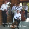 Bruce Clark and the Sawmill Band