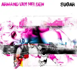 Sugar - Armand Van Helden Sugar - Armand Van Helden