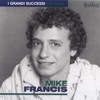 Mike Francis - Don't Start Givin' Up