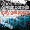 When The Winter Comes / Truly Get Yours - Single