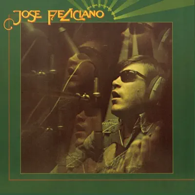 And the Feeling's Good - José Feliciano