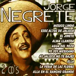 Jorge Negrete, Grandes Éxitos - Jorge Negrete