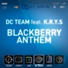 Dc Team - Blackberry Anthem