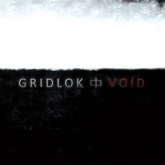 VOID by Gridlok album reviews, ratings, credits