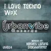 I Love Techno - EP - Single album lyrics, reviews, download