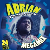 Megamix: Adrián y Los Dados Negros artwork
