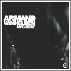 NYC Beat (Remixes) - Armand Van Helden