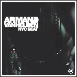 NYC Beat (Remixes) - Armand Van Helden NYC Beat (Remixes) - Armand Van Helden