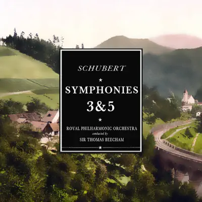 Schubert: Symphony No. 3 & No. 5 (Stereo Remaster) - Royal Philharmonic Orchestra