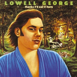 Lowell George - 20 Million Things