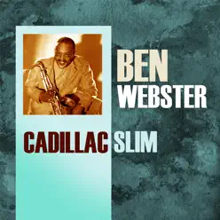 Cadillac Slim - Ben Webster