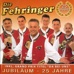 Die Fehringer - Fehringer Grand Prix-Kracher (Medley): Der schönste Mann im Dorf / Verliabt bin i / I bin für di / Es war dein Apfelstrudel / Der schönste Mann im Dorf