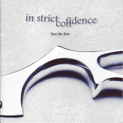 Face the Fear - In Strict Confidence