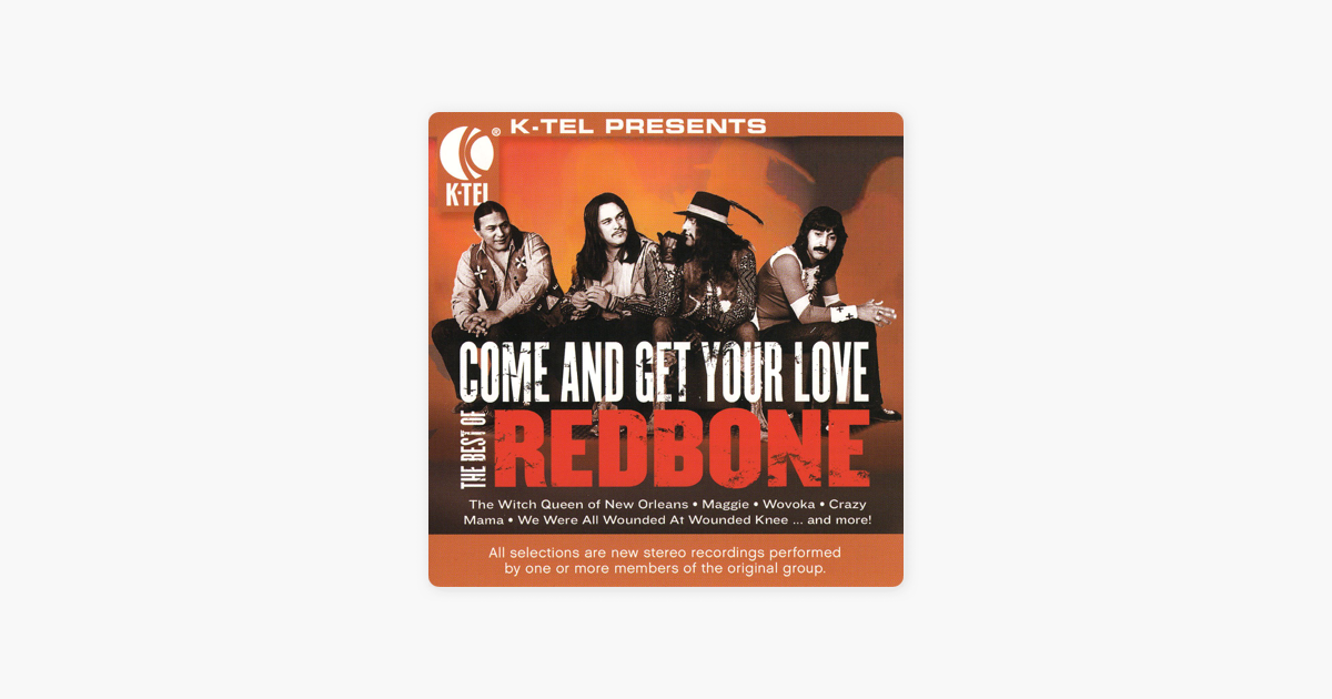 The Best Of Redbone Come And Get Your Love Re Recorded Versions By Redbone On Apple Music