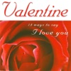 Valentine - 18 Ways to Say I Love You (Re-Recorded Versions)