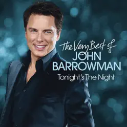 Tonight's the Night - The Very Best of John Barrowman - John Barrowman