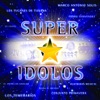 Super Estrellas Idolos, 2009