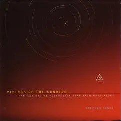 Vikings of the Sunrise: Fantasy On the Polynesian Star Navigators by Stephen Scott album reviews, ratings, credits