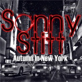 Sonny Stitt - Autumn in New York