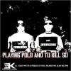 Playing Polo and to Kill So (with Escapolo) - EP