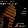 Great Music... Best Friends