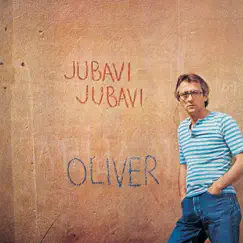 Jubavi, Jubavi by Oliver Dragojević album reviews, ratings, credits