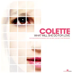 What Would She Do For Love - Colette What Would She Do For Love - Colette