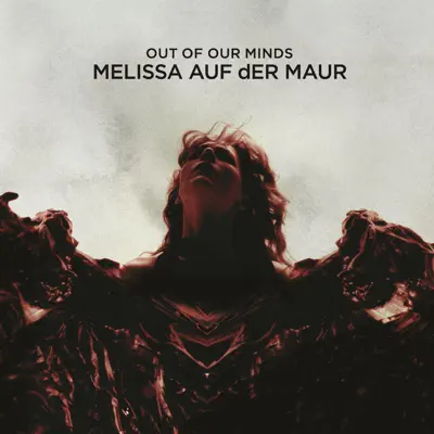 Out of Our Minds - Melissa Auf Der Maur Out of Our Minds - Melissa Auf Der Maur