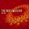 The Next Mission, Pt. 1