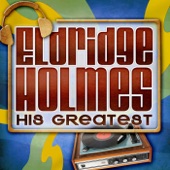 Eldridge Holmes - Where Is Love