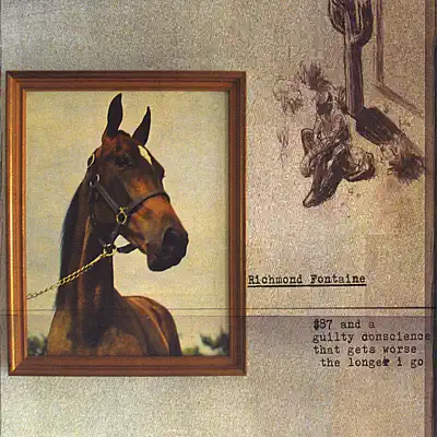 $87 and a Guilty Conscience - Richmond Fontaine $87 and a Guilty Conscience - Richmond Fontaine